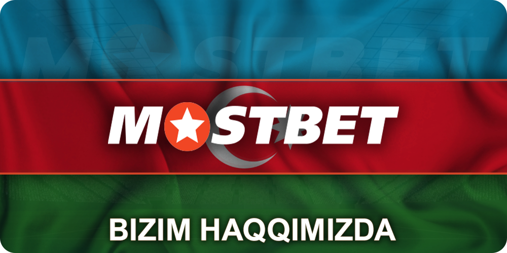 Mostbet Azərbaycan mərc şirkəti haqqında