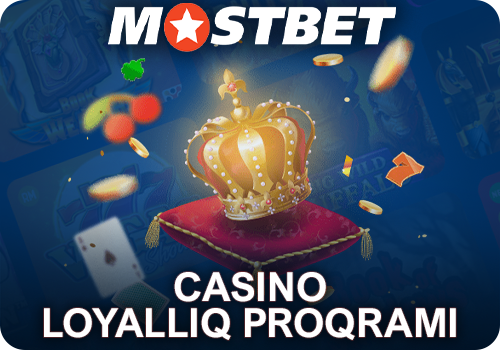 Casino oyunçuları üçün Mostbet loyallıq proqramı
