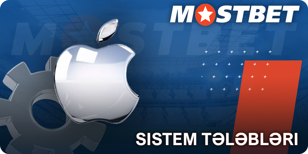 iOS üçün Mostbet tətbiqinin sistem tələbləri
